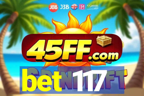bet 117